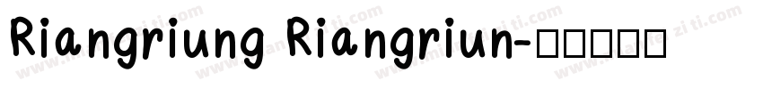 Riangriung Riangriun字体转换